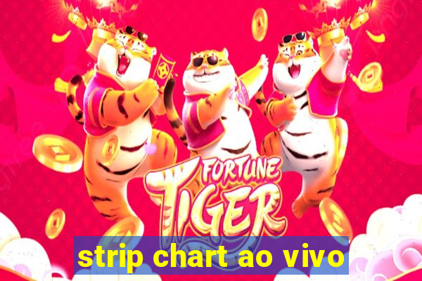 strip chart ao vivo